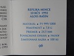 Pt replika 10 Kčs 1992 Rašín, č. 96, puncy, Pt 999, 7,8 g, průměr 24,5 mm, limit 100 ks, etue, certifikát, ražba Kremnica