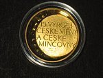 Pamětní Au medaile s motivem 15.výročí České měny a české mincovny