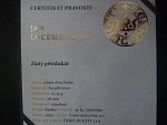 Au 5 Dukát Jan Lucemburský, A.Fejfar 2025, Au 986/1000 17,45 g, prům. 28 mm, náklad 30 ks, ražba Česká mincovna, certifikát, etue