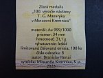 Au medaile návštěva T.G.Masaryka v Kremnici - 100.let výročí, vydání 2023, Au 0.999, 31,1 g, náklad 100 ks, etue, certifikát