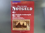 Anton Geiger : Das deutsche Grossnotgeld 1918 - 1921, 3.vydání 2010, formát 14,8 x 21 cm, 3 díl