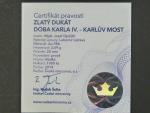 2014, Česká mincovna, zlatá medaile dukát doby Karla IV. - Karlův most, Au 0,986, 3,49g, náklad 1000 ks, etue, certifikát