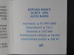Pt replika 10 Kčs 1992 Rašín, č. 96, puncy, Pt 999, 7,8 g, průměr 24,5 mm, limit 100 ks, etue, certifikát, ražba Kremnica