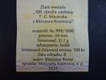 Au medaile návštěva T.G.Masaryka v Kremnici - 100.let výročí, vydání 2023, Au 0.999, 31,1 g, náklad 100 ks, etue, certifikát
