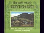 Album starých pohlednic - Lužické hory a Ještěd