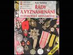 Ivan Koláčný Řády a vyznamenání Habsburské monarchie, 300 stran v barvě na křídovém papíře, formát B4, čtyřjazyčné resumé