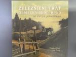 Železniční trať Něm. Brod - Brno na starých pohlednicích, 135 stran v barvě