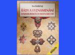 Řády a vyznamenání habsburských monarchií, Ivo Koláčný, Formát: 245×310 mm, 362 barevných stran. Jazyk: česky, souhrn anglicky, německy, francouzsky a rusky