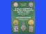 ODBORNÁ LITERATURA - mince - Katalog stříbrných a zlatých střeleckých medailí a mincí rakouské monarchie 1848-1916