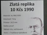 Au replika 10 Kčs 1990 Masaryk, nečíslovaná, puncy, Au 986, 7,8 g, průměr 24,5 mm, limit 6 ks, etue