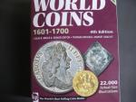World Coins 1601 - 1700 + CD, 4th Edition, Colin R. Bruce II, Thomas Michael, 210x275, brožované, 1439 str., soupis ocenění a černobílé vyobrazení všech mincí světa od roku 1601 do r. 1700, 4. vydání